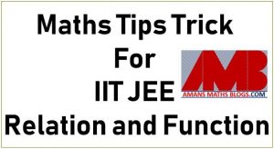 maths trips and trick for iit jee relation and function