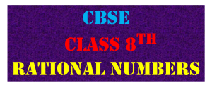 CBSE Class 8 Math Rational Numbers