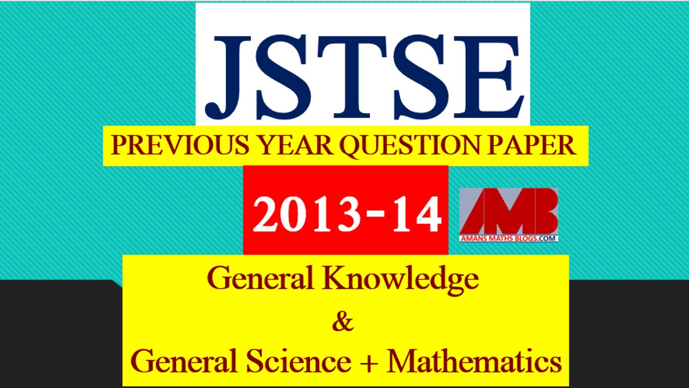 JSTSE GK Science Math Questions Paper 2013