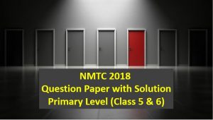 nmtc 2018 question papers with solutions primary level