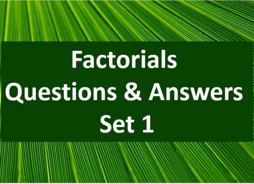 Factorial Question and Answer set 1