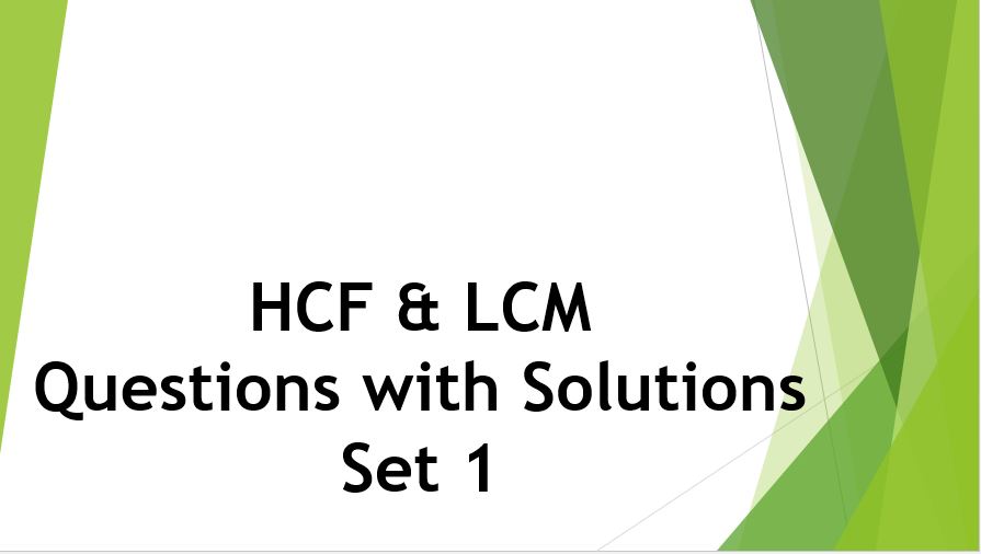 HCF and LCM Question and Answer Set 1