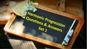 Harmonic Progression Question and Answer Set 1