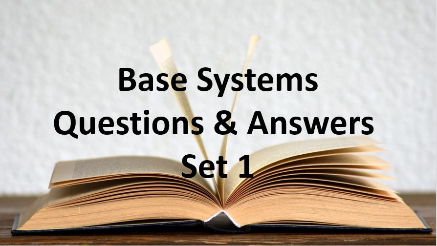 base systems questions and answers set 1
