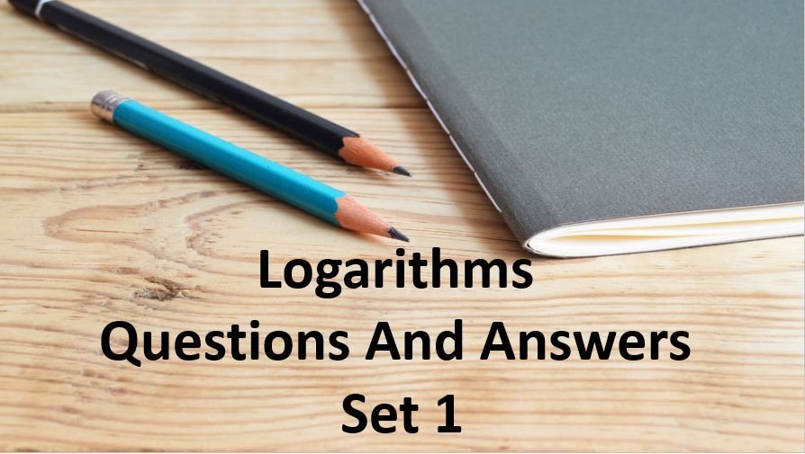 logarithm questions and answers set 1