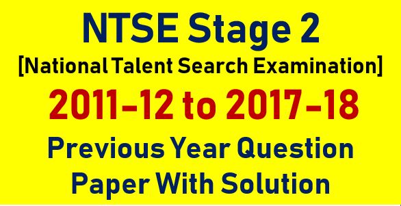 ntse stage 2 previous year question paper with solutions