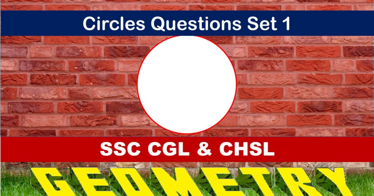 SSC CGL Geometry Circles Set 1