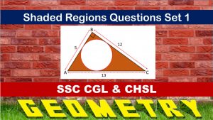 SSC CGL Geometry Shaded Regions Set 1