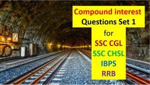 compound interest questions set 1 for ssc cgl chsl ibps rrb