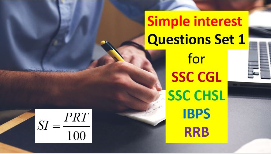 simple interest questions set 1 for ssc cgl chsl ibps rrb