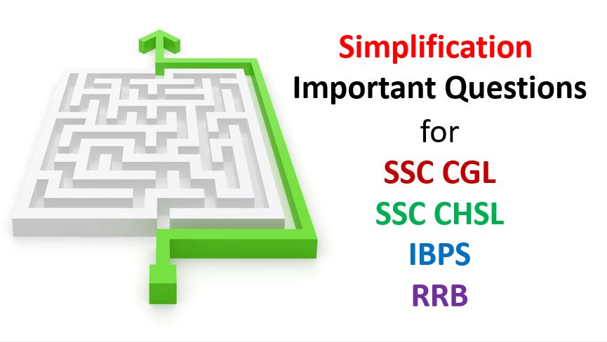simplification important questions for sscg cgl chsl ibps rrb