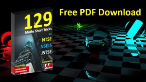 129 Maths Short Tricks for NTSE NSEJS JSTSE Free PDF Download