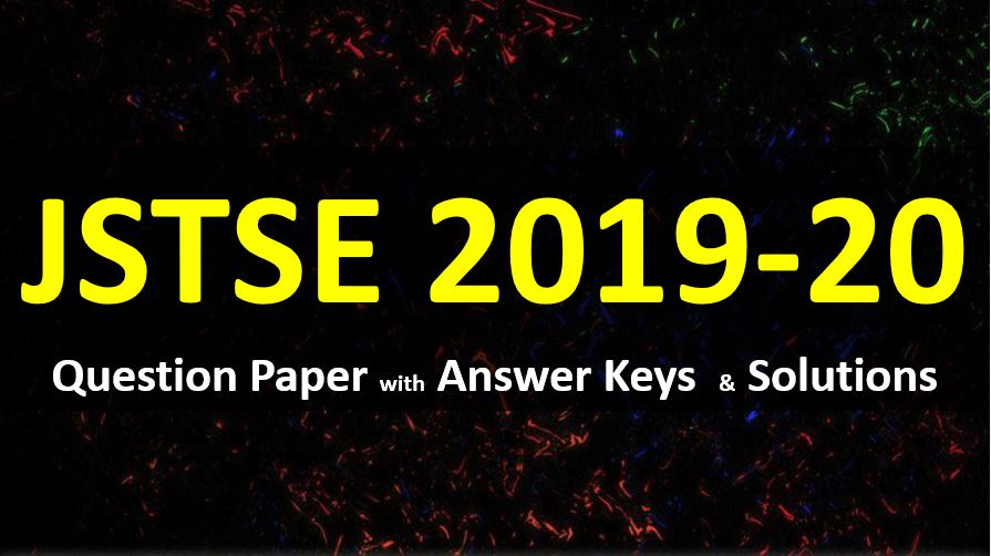 JSTSE 2019-20 Question Paper With Answer Keys Solutions