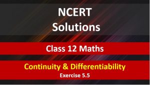 NCERT-Solutions-for-Class-12-Maths-Continuity-and-Differentiablity