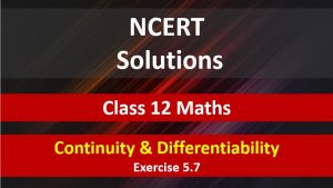 NCERT-Solutions-for-Class-12-Maths-Continuity-and-Differentiablity