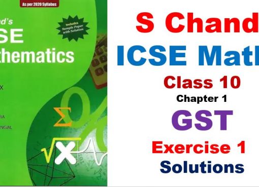 S Chand ICSE Maths Solutions for Class 10 Chapter 1 GST Exercise 1 AMB