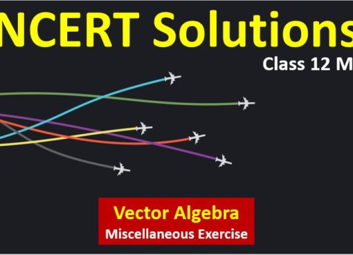 NCERT Solutions for Class 12 Maths Vector Algebra