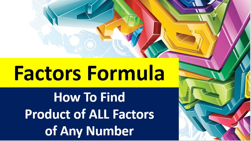 Factors Formula How To Find Product of Factors of a Composite Numbers