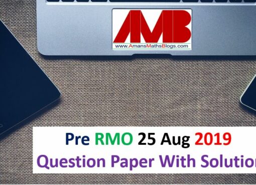 pre rmo 25 august 2019 question solution amans maths blogs