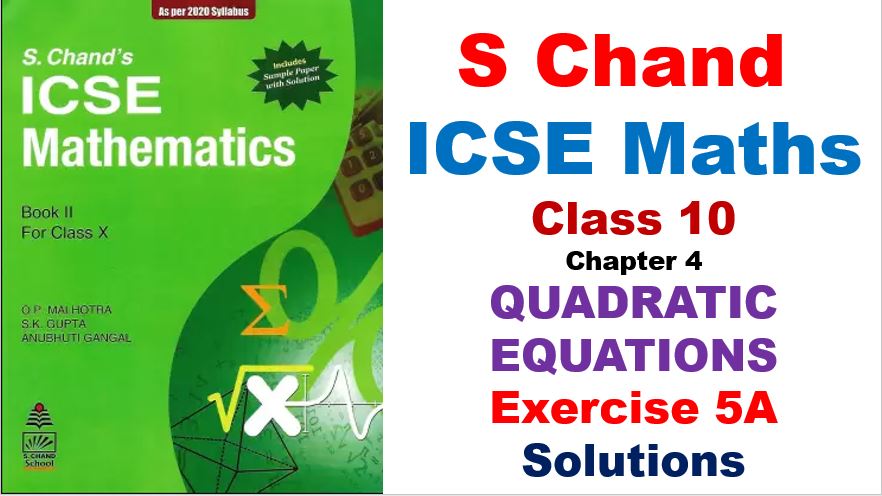 s-chand-icse-maths-solutions-class-10-chapter-5-quadratic-equations-exercise-5a