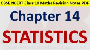 Statistics Mean Median Mode CBSE Notes Class 10 Maths Chapter 14 PDF
