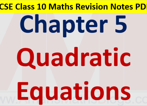 Quadratic Equations Class 10 ICSE Maths Revision Notes Chapter 5