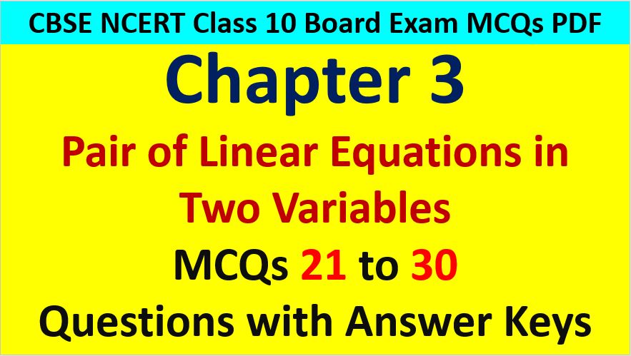Important MCQ Questions for Class 10 Maths Chapter 3 Linear Equations in Two Variables