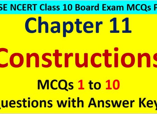 MCQ Questions for Class 10 Maths Chapter 11 Constructions 1 to 10 with Answer Keys PDF AMBiPi