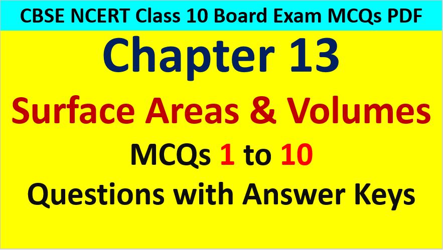 MCQ Questions for Class 10 Maths Chapter 13 Surface Areas and Volumes 1 to 10 with Answer Keys PDF AMBiPi