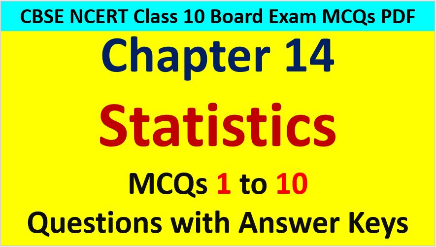 MCQ Questions for Class 10 Maths Chapter 14 Statistics 1 to 10 with Answer Keys PDF AMBiPi