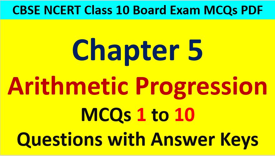 MCQ Questions for Class 10 Maths Chapter 5 Arithmetic Progression 1 to 10 with Answer Keys PDF AMBiPi