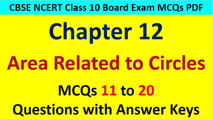 Area Related to Circles Class 10 Maths MCQ Questions with Answer Keys