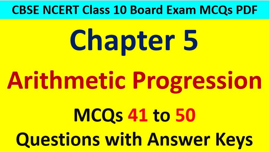 Arithmetic Progression CBSE Class 10 MCQ Questions with Answers Keys