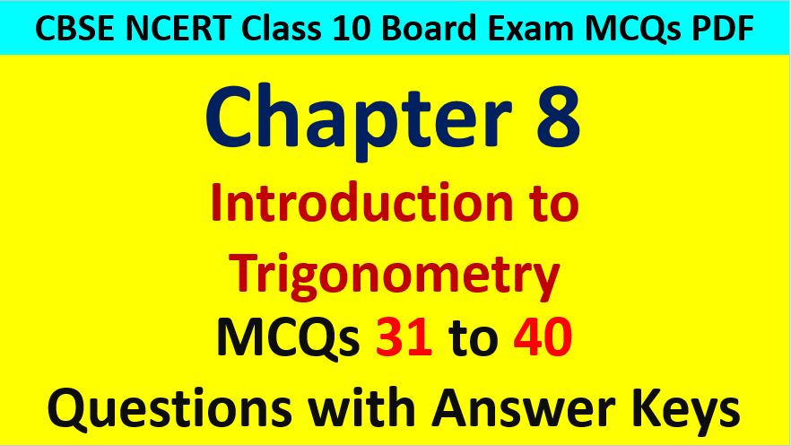 Extra MCQ Questions for Class 10 Maths Chapter 8 Trigonometry
