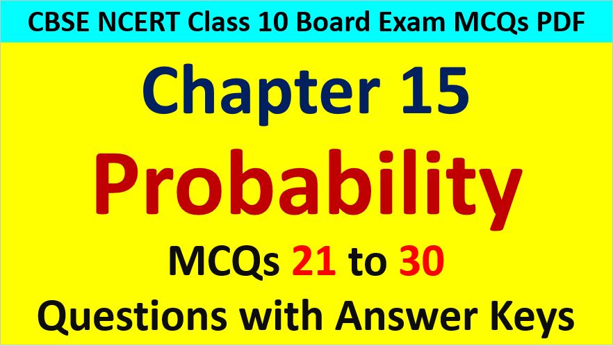 Important MCQ Questions for Class 10 Maths Chapter 15 Probability