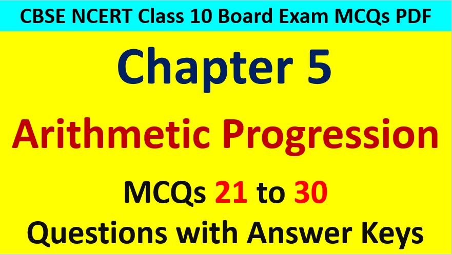 Important MCQ Questions for Class 10 Maths Chapter 5 Arithmetic Progression
