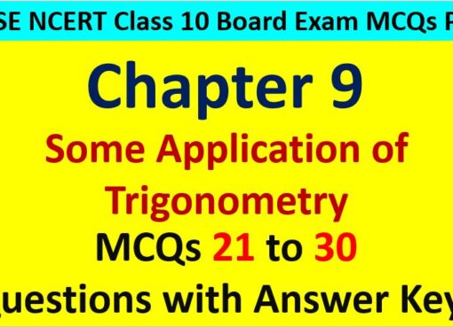 Important MCQ Questions for Class 10 Maths Chapter 9 Height and Distance
