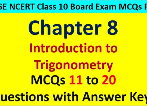 Introduction to Trigonometry Class 10 Maths MCQ Questions with Answer Keys