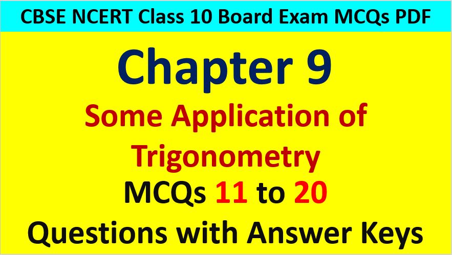 Some Applications of Trigonometry Class 10 Maths MCQ Questions with Answer Keys