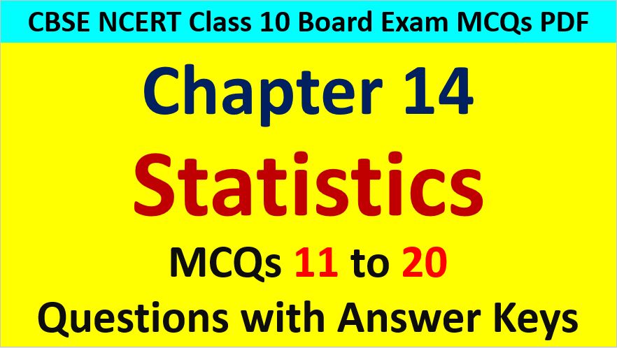 Statistics Mean Median Mode Class 10 Maths MCQ Questions with Answer Keys