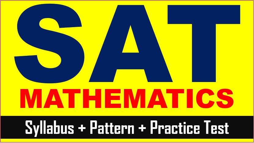 SAT Exam Math Syllabus Section Pattern Practice Test Questions Answer Keys