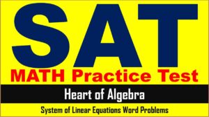 SAT Math Practice System of Linear Equations Word Problems SAT Online Tutor AMBiPi