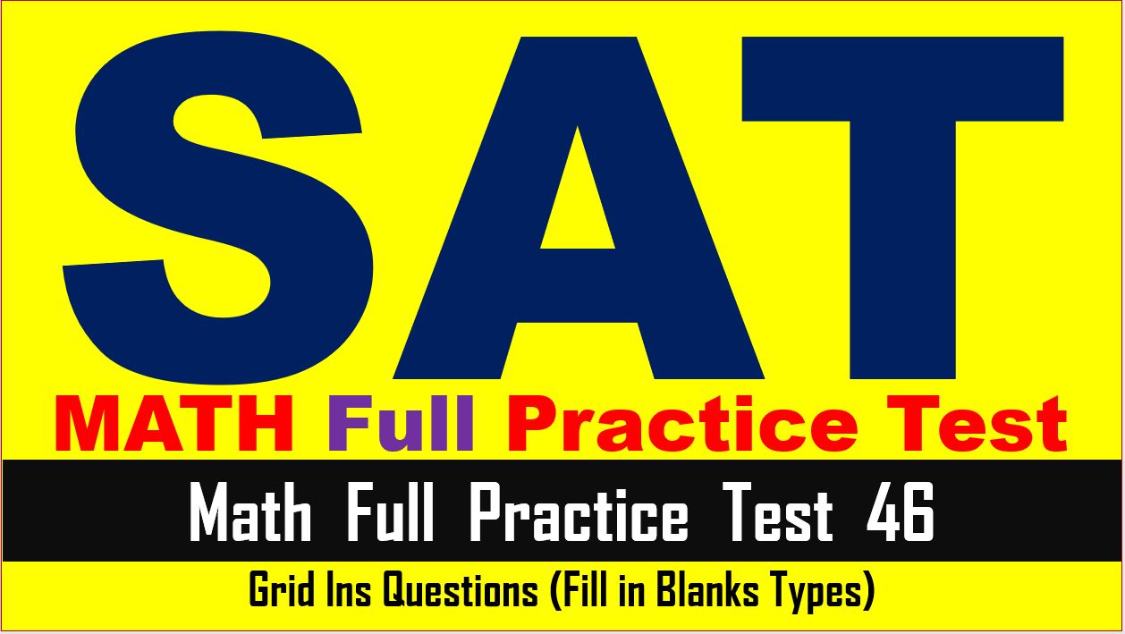 SAT Math Practice Test Online 21 Grid Ins Questions with Answer Keys SAT Online Tutor AMBiPi